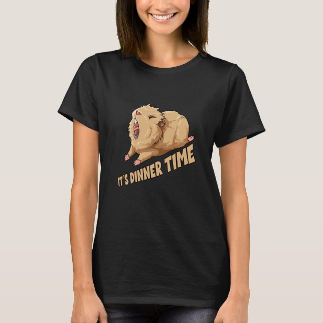 Guinea Pig It's Dinner Time for a Guinea pig T Shirt (Framsida)
