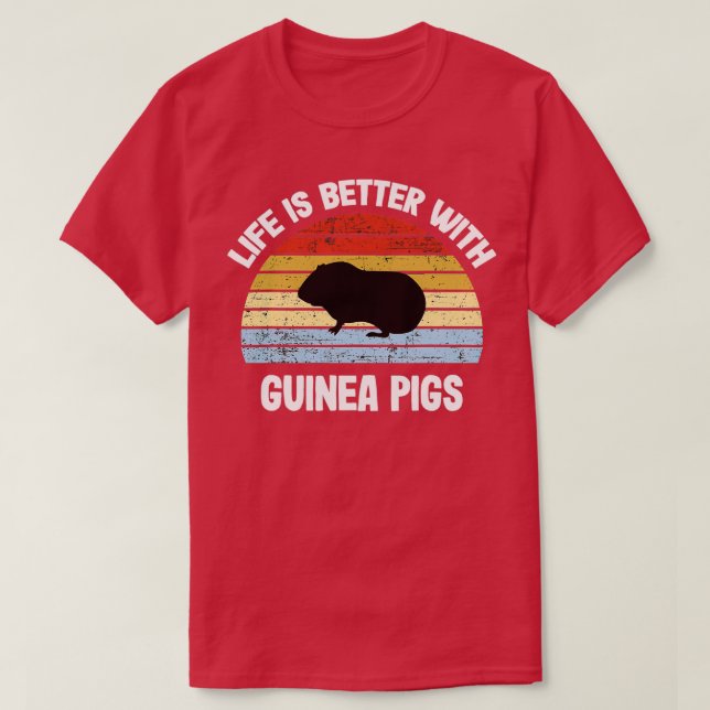 Guinea Pig Life Is Better With Guinea  T Shirt (Design framsida)