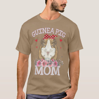 Guinea Pig Mom Cute Funny Pet Owne  Guinea Pigs Lo T Shirt