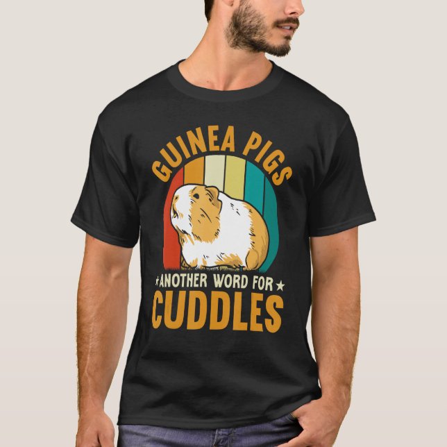 Guinea Pigs Another Word For Cuddles T Shirt (Framsida)