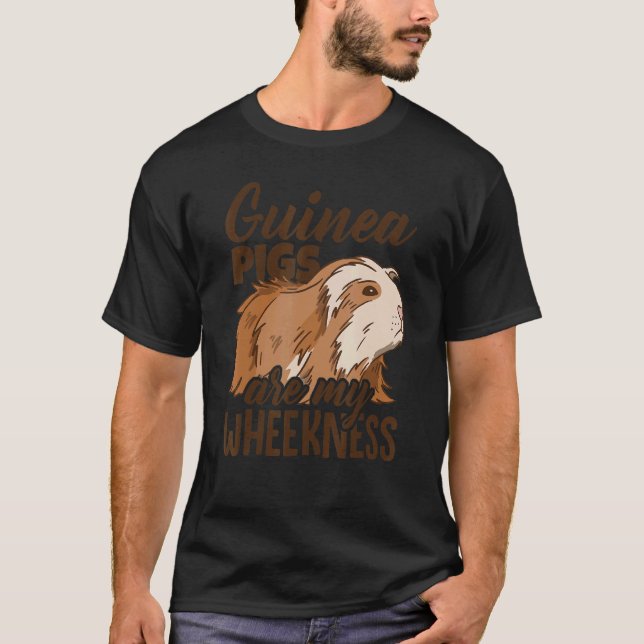 Guinea Pigs Are My Wheekness Guinea Pig Owner Anim T Shirt (Framsida)