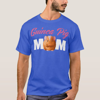Guinea Pigs Cute Guinea Pig Mom  T Shirt