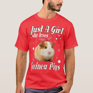 Guinea Pigs Just A Girl Who Loves T Shirt