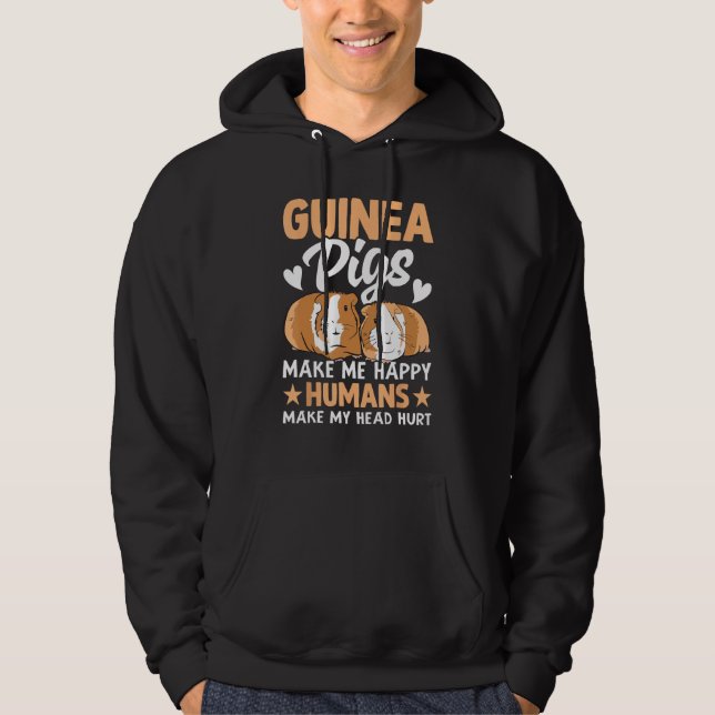Guinea Pigs Make Me Happy Humans Make My Head Hurt Hoodie (Framsida)
