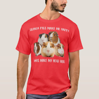 Guinea Pigs Make Me Happy Humans Make My Head Hurt T Shirt