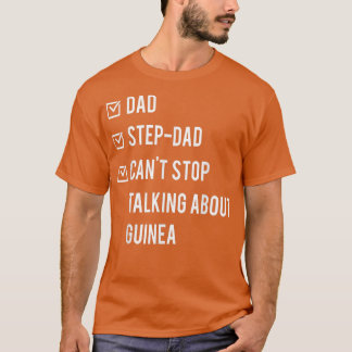 Guinean Step Pappa Guinea Born Pappa Fars dag Des T Shirt