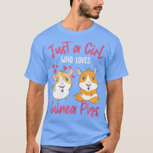 Guineas Hårig Potato Bara en flicka som Kärlek Gui T Shirt