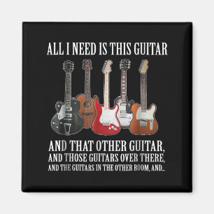 Guitar Allt jag behöver är den här vaktmästaren. Magnet