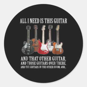 Guitar Allt jag behöver är den här vaktmästaren. Runt Klistermärke