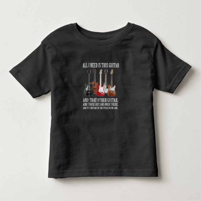 Guitar | Allt jag behöver är den här vaktmästaren. T Shirt (Framsida)