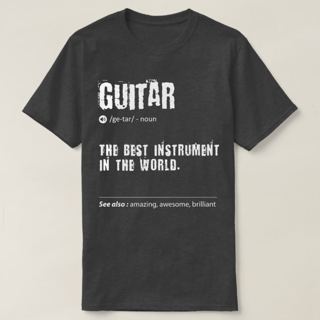 Guitar definierar det bästa instrumentet i världen t shirt (Design framsida)