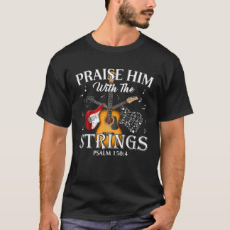 Guitar höjer honom med strängarna Psalm Guitar Pl T Shirt