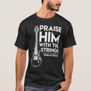 Guitar höjer honom med strängsalmen t shirt