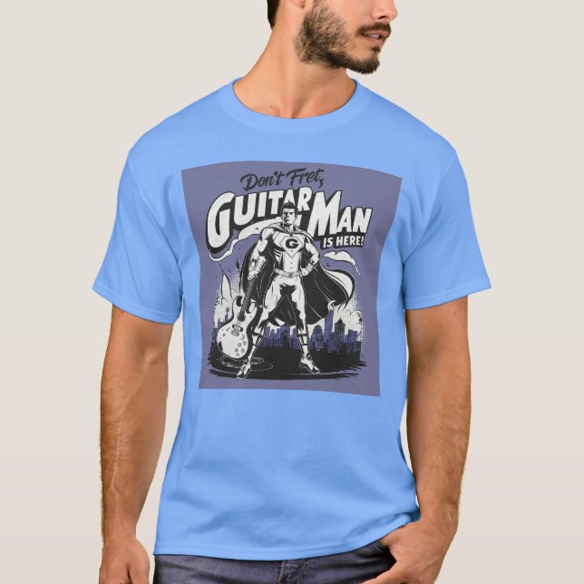 Guitar man är här t shirt (Framsida)