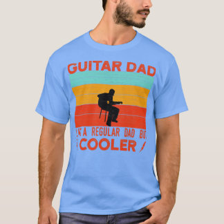 Guitar Pappa som ett vanligt Pappa men kylare T Shirt