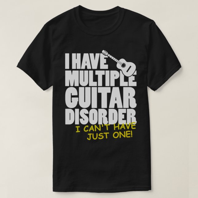 Guitar Player jag har en Många Guitar Disorder T Shirt (Design framsida)