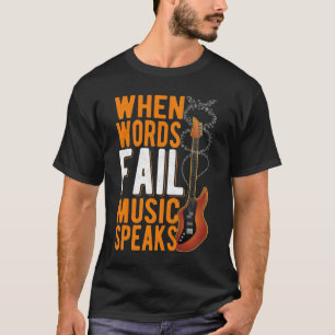 Guitar Quote Guitarist Inspirational Music Älskare T Shirt