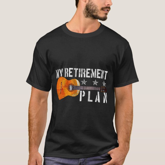 Guitar Retirement Plan - Funny Gift For Retired Gu T Shirt (Framsida)