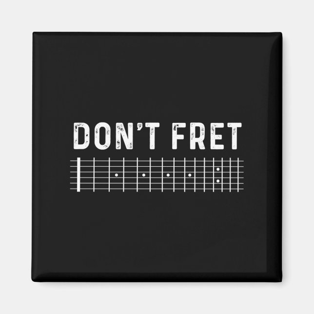 Guitar Shirt Don't Fret Long Sleeve  Magnet (Framsidan)