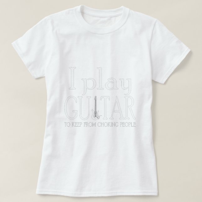 Guitar-spel till behålla från kvävning t shirt (Design framsida)