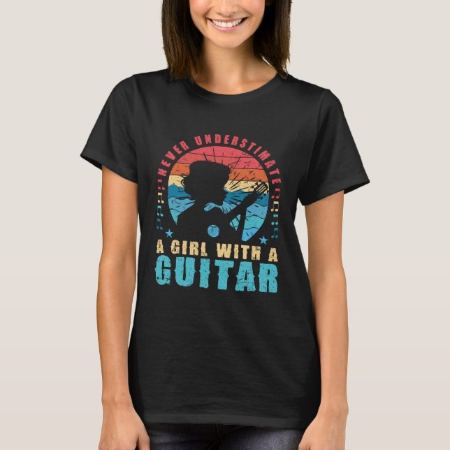 Guitar T-Shirt underskattar aldrig flickor (Framsida)