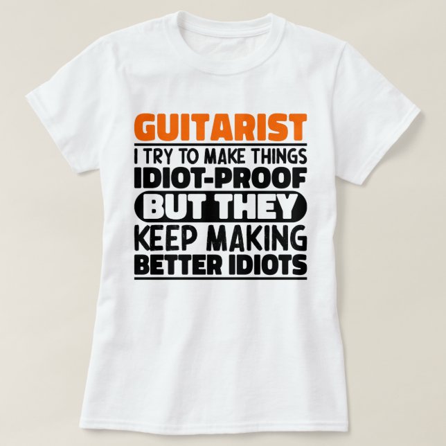 Guitarist jag försöker göra Sak Roliga meningar T Shirt (Design framsida)