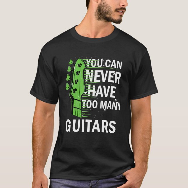 Guitarist Musical man kan aldrig ha för många Guit T Shirt (Framsida)