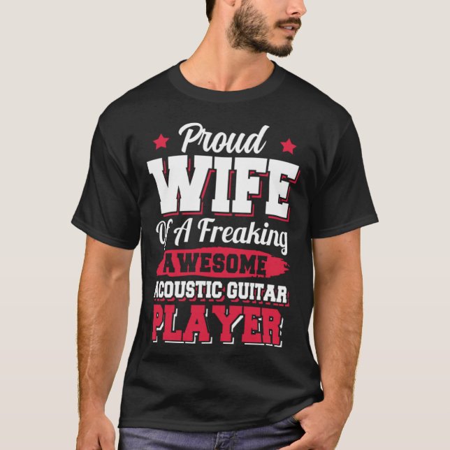 Guitarist Musician Acoustic Guitar Player Wife T Shirt (Framsida)