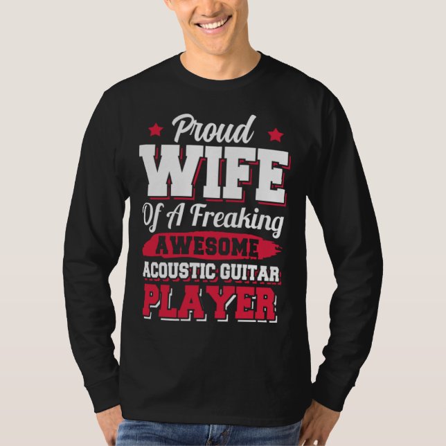 Guitarist Musician Acoustic Guitar Player Wife T Shirt (Framsida)