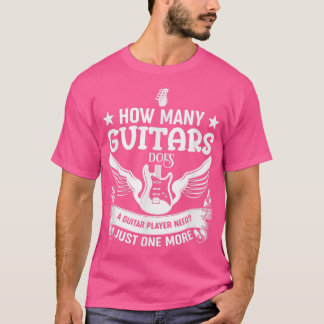 Guitarist Musician Guitars Guitar Player 1508 T Shirt