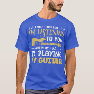 Guitarist spelar min Guitar Musician Guitars 1514 T Shirt