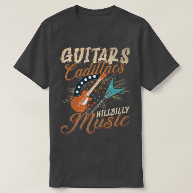 Guitars Cadillacs Hillbilly Music - Country songs  T Shirt (Design framsida)