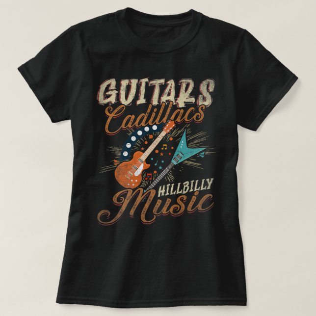 Guitars Cadillacs Hillbilly Music - Land sång T Shirt (Design framsida)