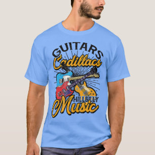 Guitars Cadillacs Hillbilly Music Lyrics och sång T Shirt