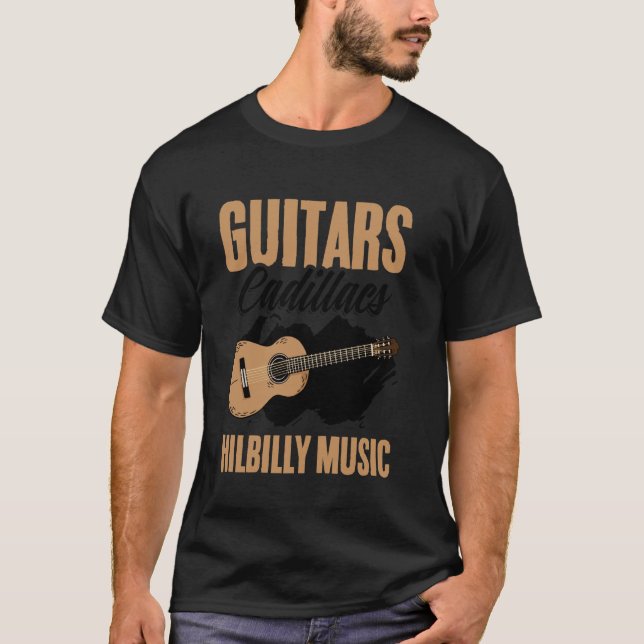 Guitars Cadillacs Hillbilly Music Westernare Land T Shirt (Framsida)