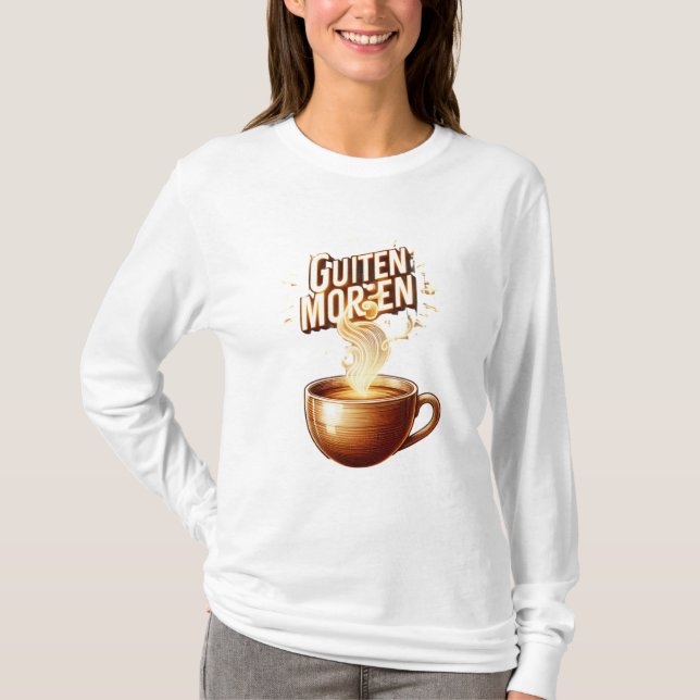Guiten Morgen Kaffee T Shirt (Framsida)