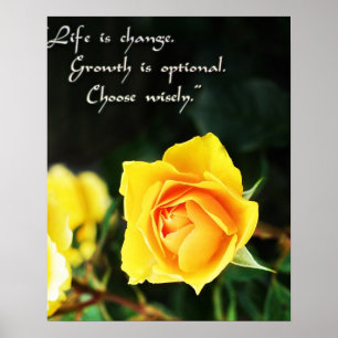 Gul ros Photo ~ Life är Change, Välj Wisely Poster