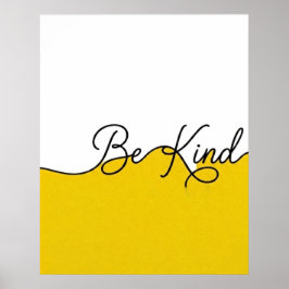 Gul & Vit 'Be Kind' kursiv väggutsmyckning Poster