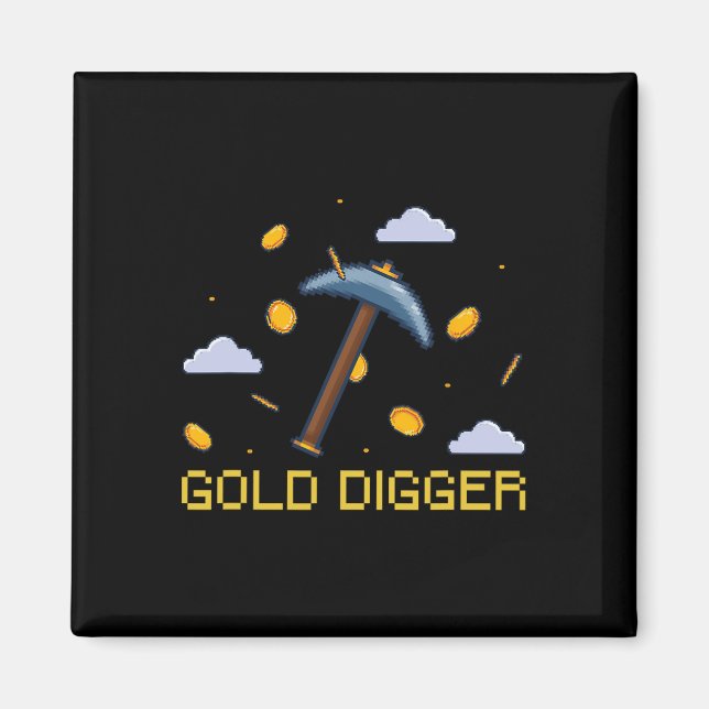 Guld Digger Treasure Hunting Guld Grävande Pixelat Magnet (Framsidan)