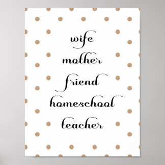 Guld Dot Homeschool Teacher-citattecken Poster