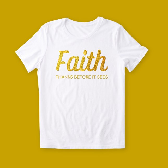Guld Faith - Gratitude Inspirational Christian T Shirt (Skapare uppladdad)