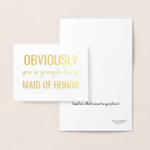 Guld Foil Funny Bridesmaid eller Maid of honor Folierat Kort