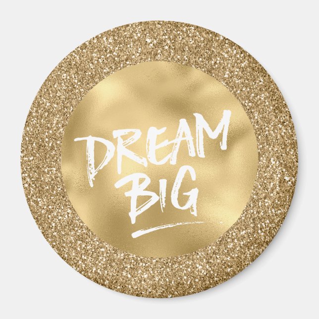 Guld Glam Glitter Gnistra Glitz Dream Big Magnet (Framsidan)