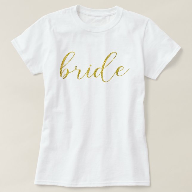 Guld Glitter Bride Typography Bröllop T Shirt (Design framsida)