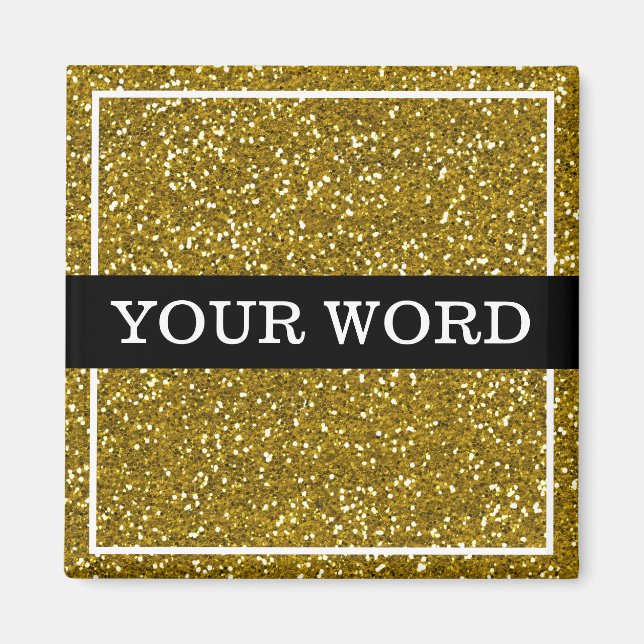 Guld Glitter inspirationskrav ett Ord Magnet (Framsidan)