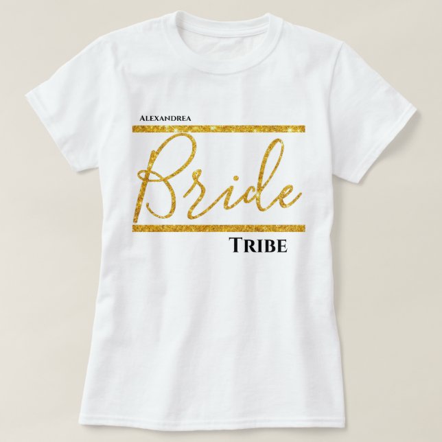 Guld Glitter Personlig Bride Tribe T Shirt (Design framsida)