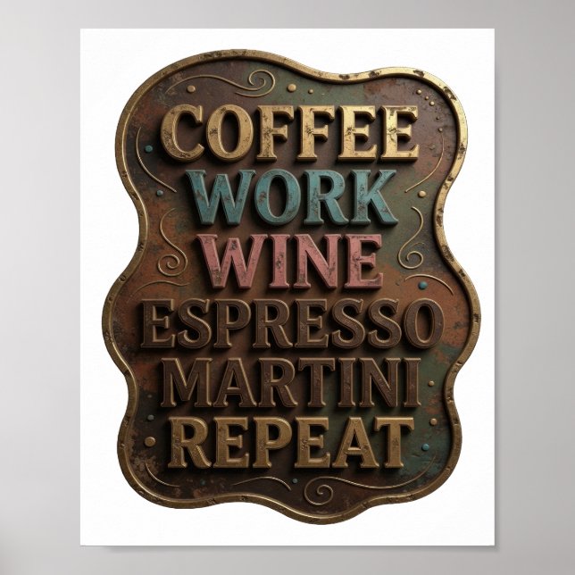 Guld KAFFE ARBETE VIN ESPRESSO MARTINI REPETERA Poster (Framsidan)