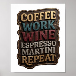 Guld KAFFE ARBETE VIN ESPRESSO MARTINI UPPREPA v2 Poster