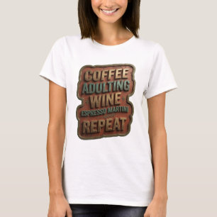 Guld KAFFE VUXENLIV VIN ESPRESSO MARTINI REPETERA T Shirt