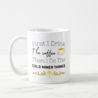 Guld Miner Digger Prospecting Hunting Guld mamma Kaffemugg